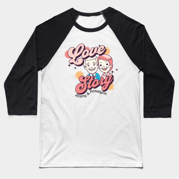 Jimmy Carter & Rosalynn Carter Love Story Baseball T-Shirt by Yesteeyear